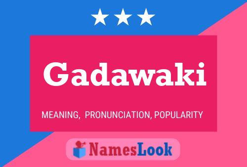 Gadawaki Name Poster