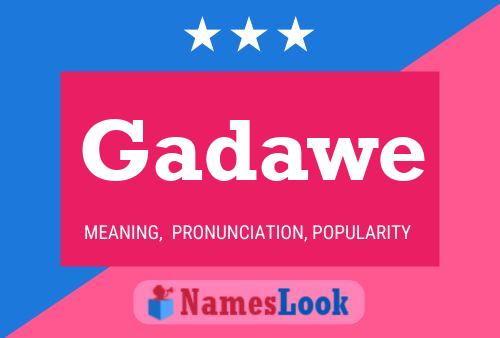 Gadawe Name Poster