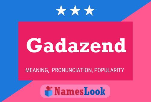 Gadazend Name Poster