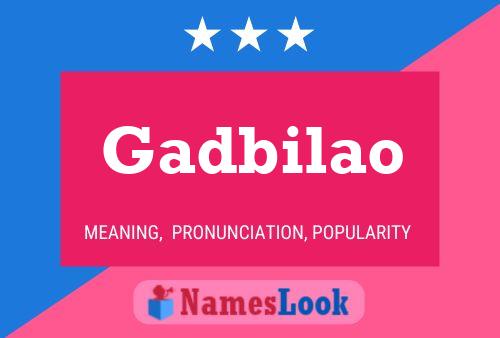 Gadbilao Name Poster