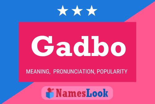 Gadbo Name Poster