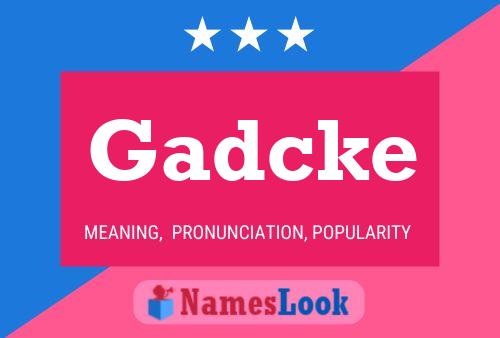 Gadcke Name Poster