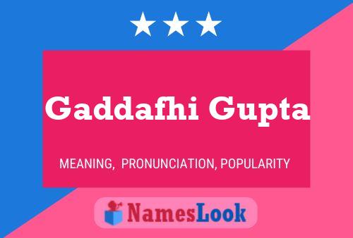 Gaddafhi Gupta Name Poster