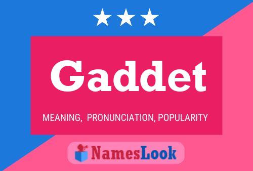 Gaddet Name Poster