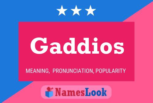 Gaddios Name Poster