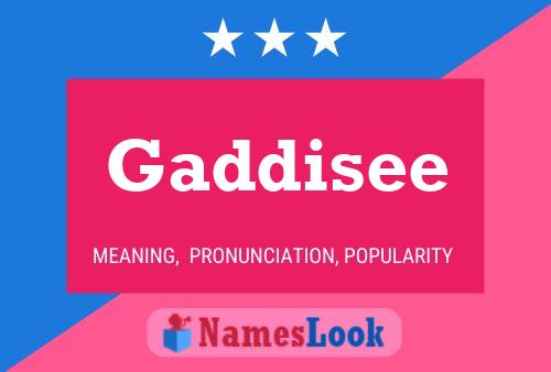 Gaddisee Name Poster