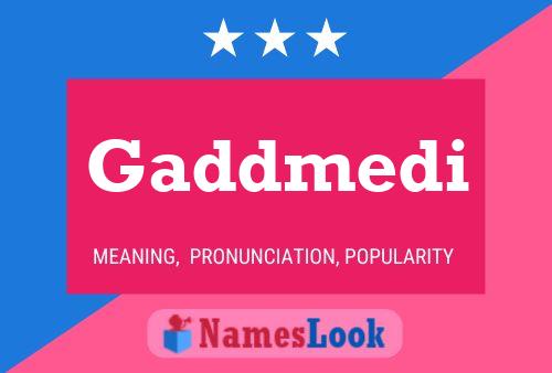 Gaddmedi Name Poster