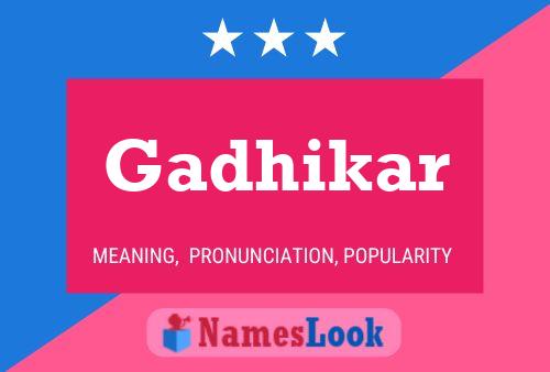 Gadhikar Name Poster