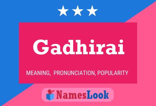 Gadhirai Name Poster