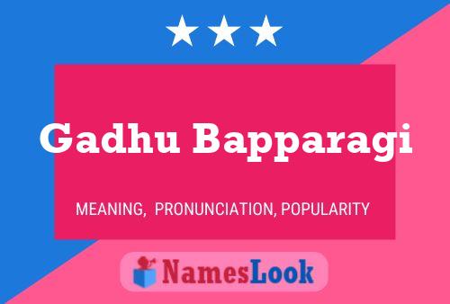 Gadhu Bapparagi Name Poster