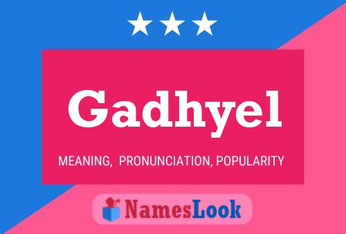 Gadhyel Name Poster