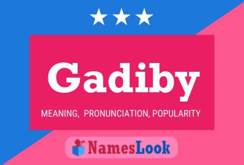 Gadiby Name Poster