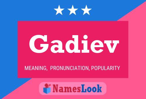 Gadiev Name Poster