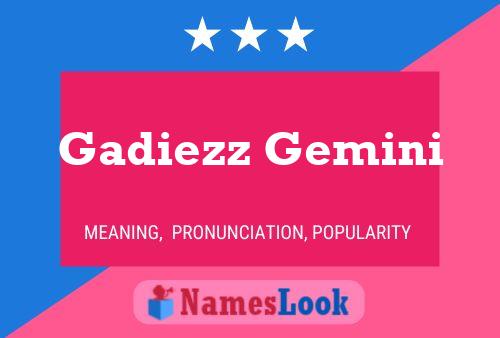 Gadiezz Gemini Name Poster