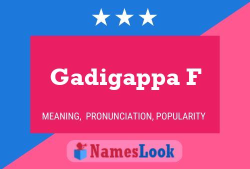 Gadigappa F Name Poster