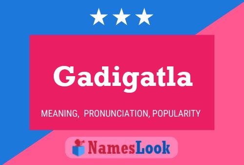 Gadigatla Name Poster