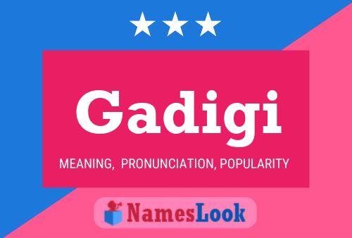 Gadigi Name Poster