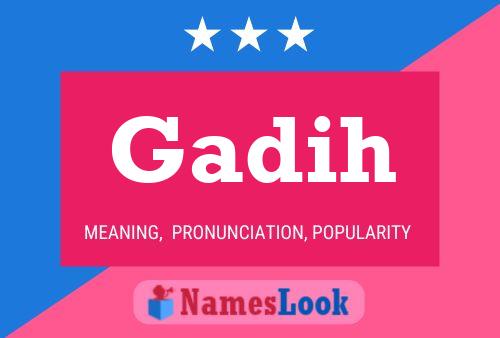 Gadih Name Poster