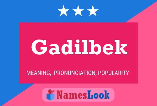 Gadilbek Name Poster