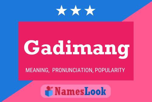 Gadimang Name Poster