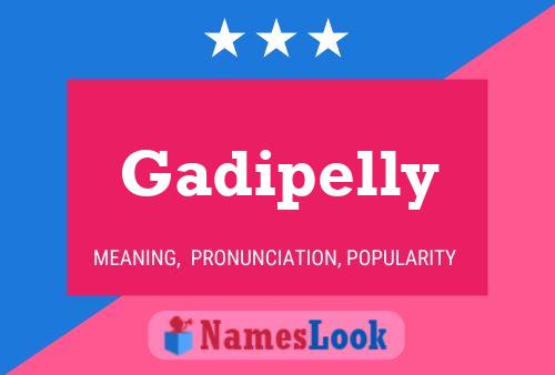 Gadipelly Name Poster