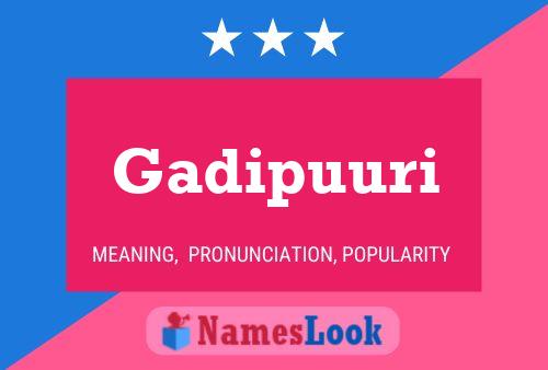 Gadipuuri Name Poster