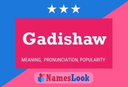 Gadishaw Name Poster