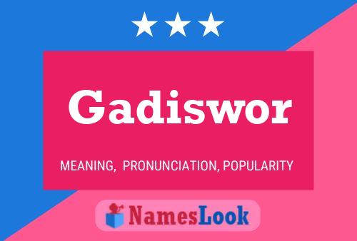 Gadiswor Name Poster