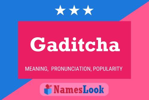 Gaditcha Name Poster