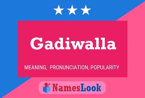 Gadiwalla Name Poster