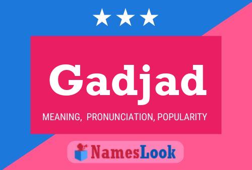 Gadjad Name Poster