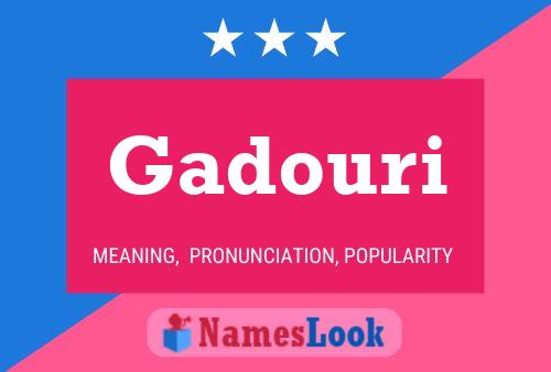 Gadouri Name Poster