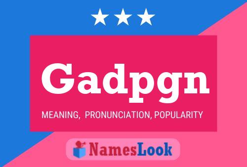 Gadpgn Name Poster