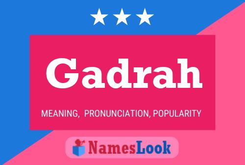 Gadrah Name Poster