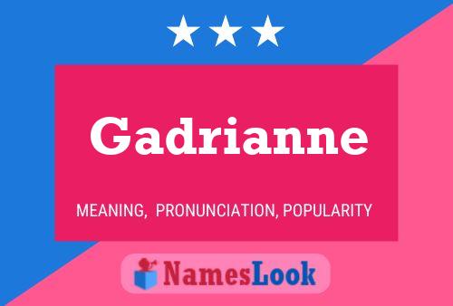 Gadrianne Name Poster