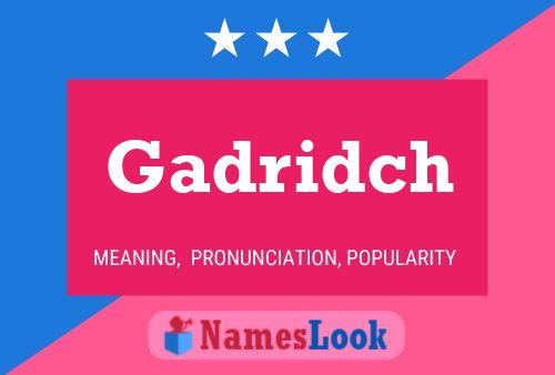 Gadridch Name Poster