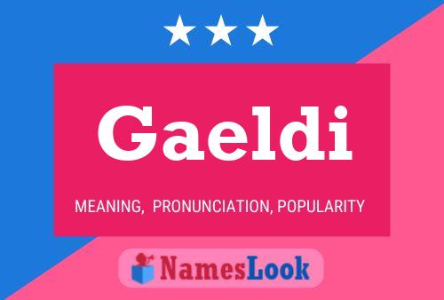 Gaeldi Name Poster