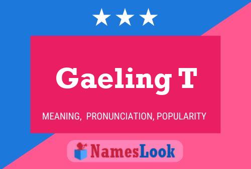 Gaeling T Name Poster