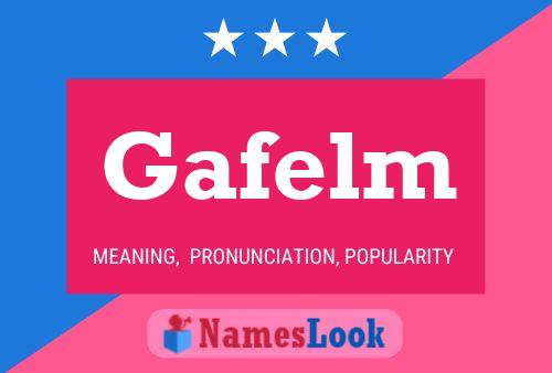 Gafelm Name Poster