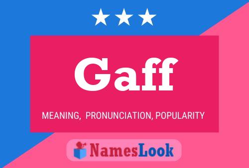 Gaff Name Poster