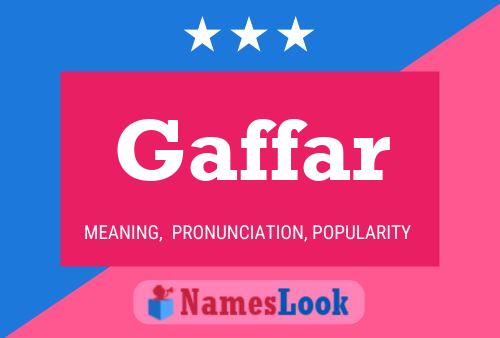 Gaffar Name Poster