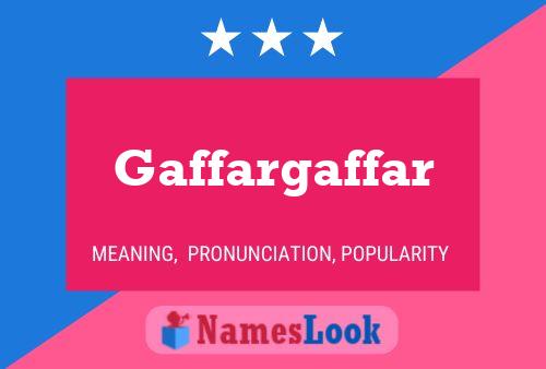 Gaffargaffar Name Poster