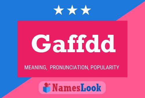 Gaffdd Name Poster