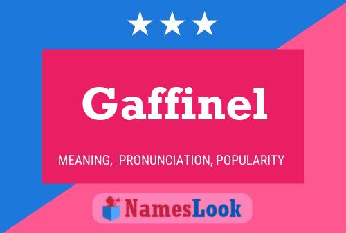 Gaffinel Name Poster