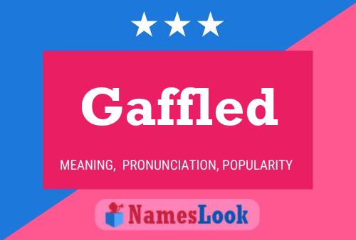 Gaffled Name Poster