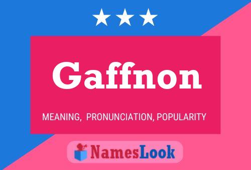 Gaffnon Name Poster