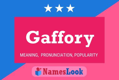 Gaffory Name Poster