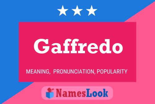 Gaffredo Name Poster