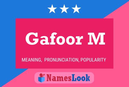 Gafoor M Name Poster