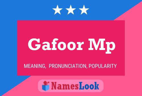 Gafoor Mp Name Poster